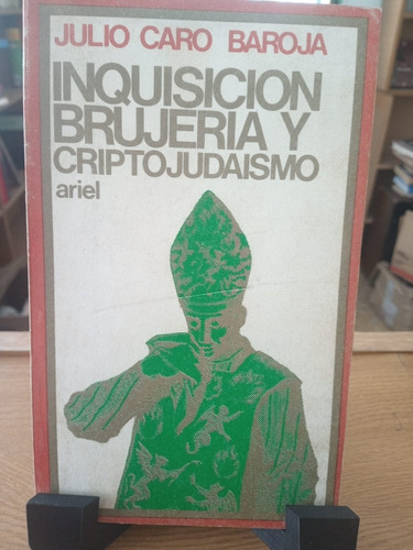 Inquisicion Brujeria Y Criptojudaismo 
