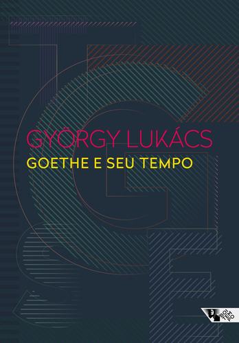 Goethe e seu tempo, de Lukács, György. Série Biblioteca Lukács Editora Jinkings editores associados LTDA-EPP, capa mole em português, 2021