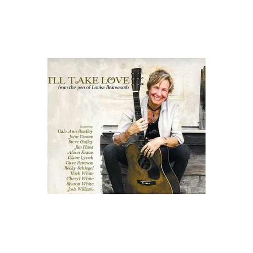 Branscomb Louisa I'll Take Love Usa Import Cd Nuevo