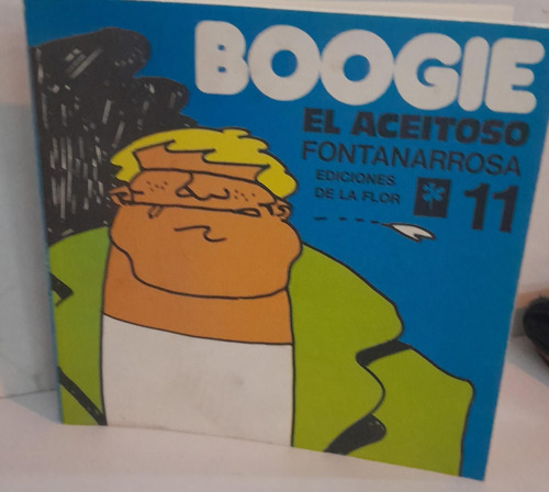 Boogie 11 - El Aceitoso - Ediciones De La Flor 