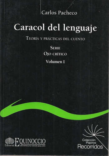 Teoría Y Prácticas Del Cuento Vol 1 (nuevo) / Carlos Pacheco