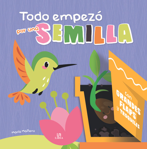 Libro Todo Empezo Por Una Semilla - Equipo Editorial