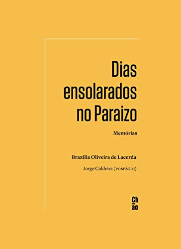 Libro Dias Ensolarados No Paraizo Memórias De Brazilia Olive