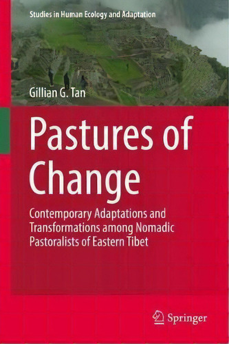 Pastures Of Change, De Gillian G. Tan. Editorial Springer International Publishing Ag, Tapa Dura En Inglés