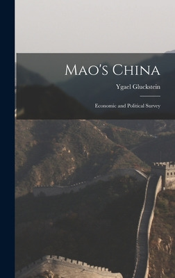 Libro Mao's China: Economic And Political Survey - Glucks...