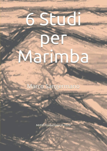 Libro: 6 Studi Per Marimba (italian Edition)