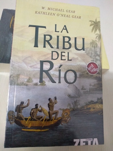 La Tribu Del Rio Michalel Gear K. O'neal Gear Novela Histori
