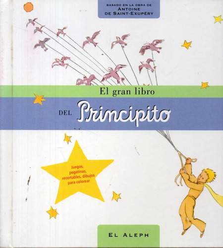 El Gran Libro Del Principito A Saint Exupery 