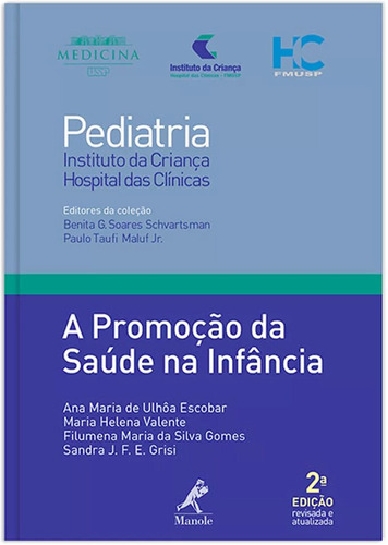 A promoção da saúde na infância, de Escobar, Ana Maria de Ulhôa. Editora Manole LTDA, capa mole em português, 2013