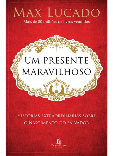 Livro Um Presente Maravilhoso Max Lucado