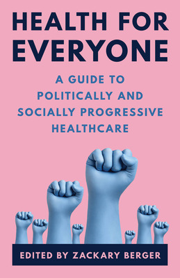 Libro Health For Everyone: A Guide To Politically And Soc...