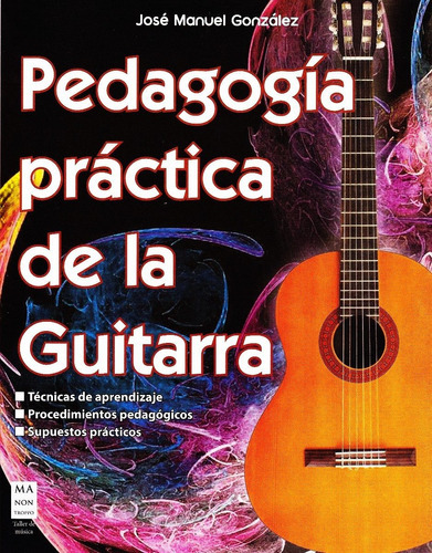 Pedagogia Practica De Guitarra Jose Manuel Gonzalez + Envio