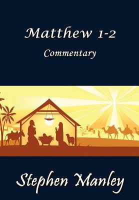 Libro Matthew 1-2 Commentary - Manley, Stephen