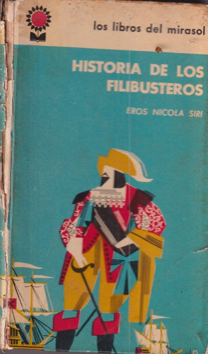 Historia De Los Filibusteros Eros Nicola Siri