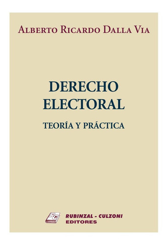 Libro Derecho Electoral, Teoria Y Practica - Dalla Via