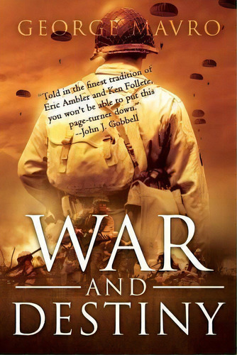War And Destiny, De George Mavro. Editorial Totalrecall Publications, Tapa Blanda En Inglés