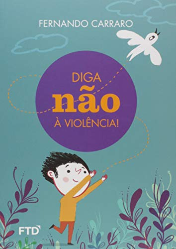 Libro Diga Nao A Violencia!