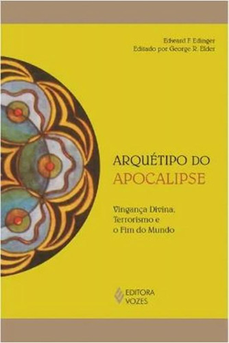 Apocalipse: Vingança Divina E Fim Do Mundo