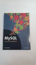 Comprar Livro Mysql Guia Do Programador André Milani Editora Novatec A3276