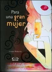 Para Una Gran Mujer (roberts Linda) (clasica) (cartone) - R