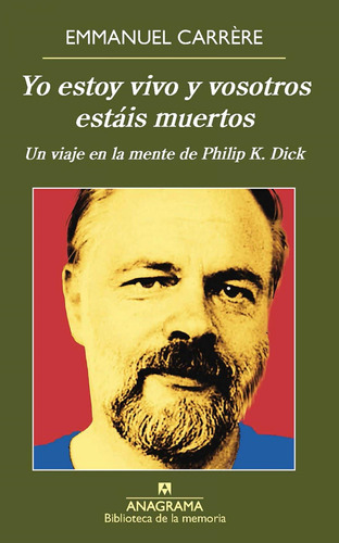 Yo Estoy Vivo Y Vosotros Estais Muertos - Emmanuel Carrere