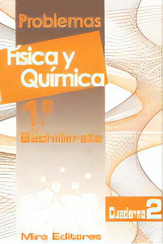Problemas Fisica Quimica 1ãâºnb Cuaderno 2 Mirfq1nb, De Aa.vv. Editorial Mira Editores En Español