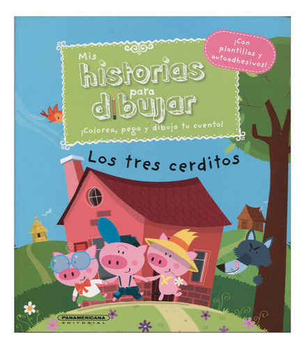 Libro Mis Historias Para Dibujar: Los Tres Cerditos