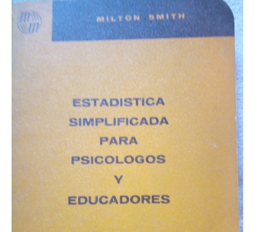 Estadistica Simplificada Para Psicologos Y Educadores