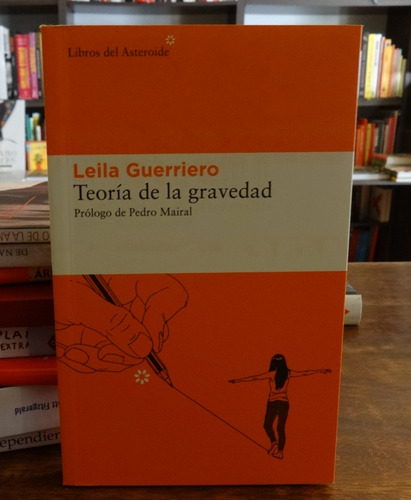 Teoría De La Gravedad - Leila Guerriero - Asteroide