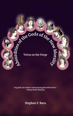 Libro Absurdities Of The Gods Of The New Morality: Virtue...