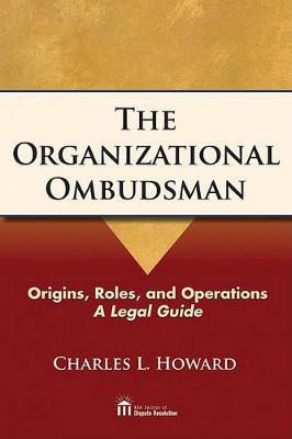 Libro The Organizational Ombudsman - Charles Howard