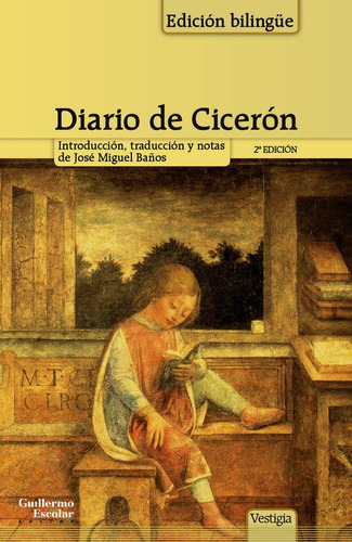 Diario De Cicerãâ³n, De Marco Tulio Cicerón. Editorial Guillermo Escolar Editor, Tapa Blanda En Español