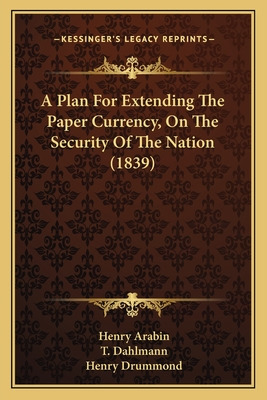 Libro A Plan For Extending The Paper Currency, On The Sec...