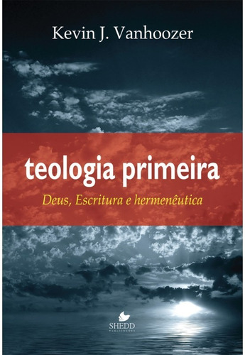 Teologia Primeira Editora Shedd, De  Na Capa. Editora Shedd Publicações Em Português
