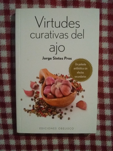 Virtudes Curativas Del Ajo . Jorge Sintes Pros Nuevo