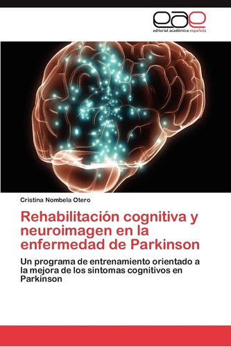 Libro: Rehabilitación Cognitiva Y Neuroimagen Enfermed
