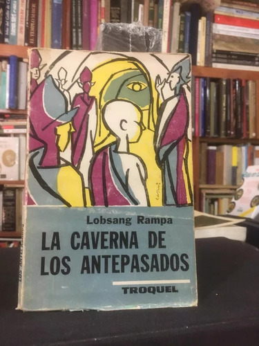 La Caverna De Los Antepasados - Lobsang Rampa 1969
