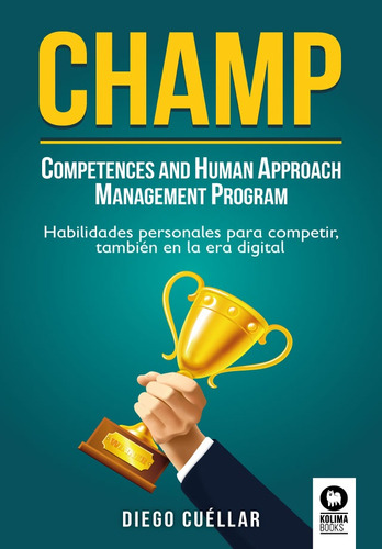 Champ: Competences And Human Approach Management Program - C