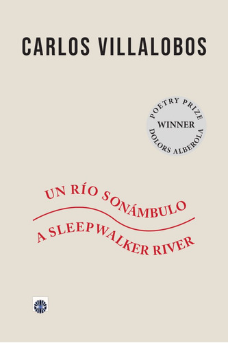 Libro Un Rio Sonambulo / A Sleepwalker River - Villalobos...