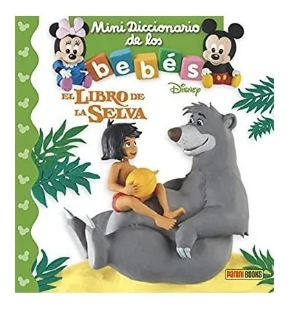 Mini Diccionario De Los Bebés Disney - El Libro De La Selva 