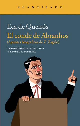 Conde De Abranhos, El, de José María Eca de Queirós. Editorial Acantilado, tapa blanda en español
