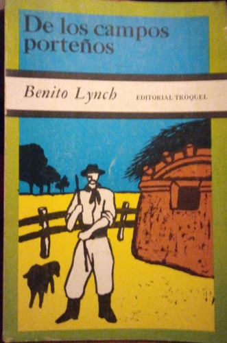 De Los Campos Porteños Benito Lynch