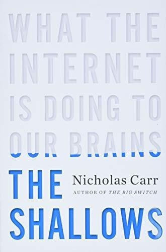 The Shallows What The Inte Is Doing To Our Brain, De Carr, Nicholas. Editorial W. W. Norton &pany En Inglés