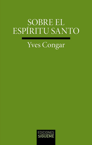 Libro Sobre El Espiritu Santo - Congar, Yves