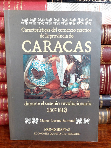 Características Del Comercio Exterior Provincia De Caracas