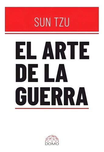 El Arte De La Guerra, De Sun Tzu. Editorial Grupo Sin Fronteras Sas, Tapa Blanda, Edición 1 En Español