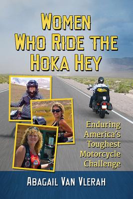 Libro Women Who Ride The Hoka Hey: Enduring America's Tou...