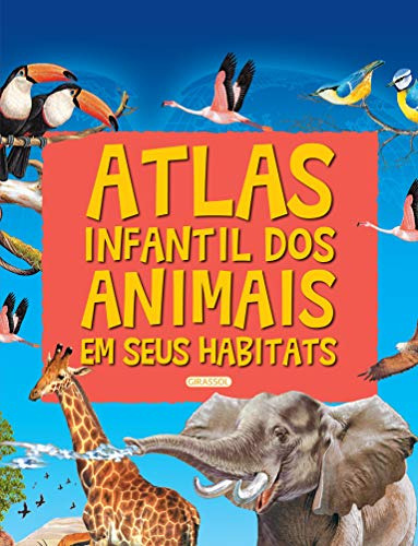Libro Atlas Infantil Dos Animais Em Seus Habitats 6299 De S