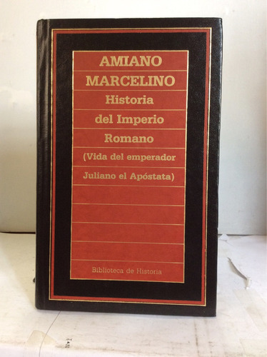 Historia Imperio Romano Amiano Marcelino Vida Emperador