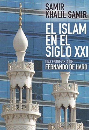 Libro El Islam En El Siglo Xxide Fernando De Haro Izquierdo